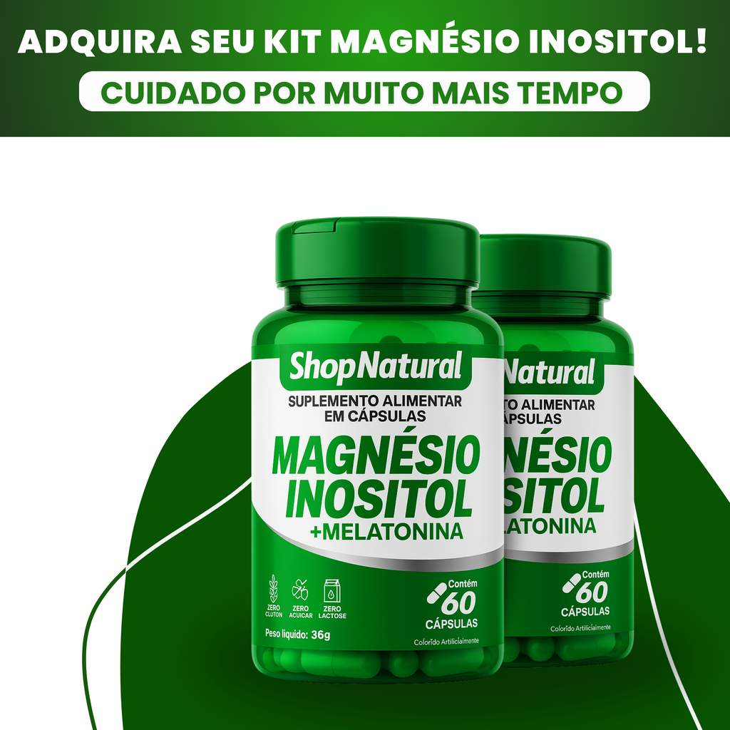 Magnésio Inositol + Melatonina Shop Natural Relaxar, Dormir e Bem-Estar Natural — Kit 2 Unidades