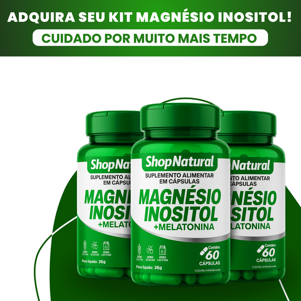 Magnésio Inositol + Melatonina Shop Natural Relaxar, Dormir e Bem-Estar Natural — Kit 3 Unidades